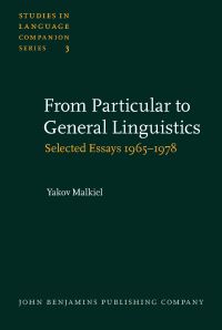 Book Cover for From Particular to General Linguistics by Yakov Malkiel