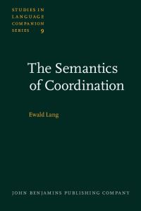 Book Cover for The Semantics of Coordination by Ewald Lang