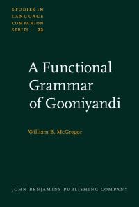 Book Cover for A Functional Grammar of Gooniyandi by William B McGregor
