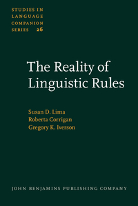 Book Cover for The Reality of Linguistic Rules by Susan D Lima, Roberta Corrigan, Gregory K Iverson