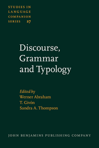 Book Cover for Discourse, Grammar and Typology by Werner Abraham, T Givón, Sandra A Thompson