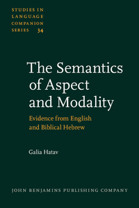 Book Cover for The Semantics of Aspect and Modality by Galia Hatav