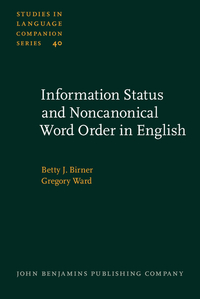 Book Cover for Information Status and Noncanonical Word Order in English by Betty J Birner, Gregory Ward