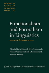 Book Cover for Functionalism and Formalism in Linguistics by Michael Darnell, Edith A Moravcsik, Michael Noonan, Frederick J Newmeyer, Kathleen Wheatley