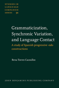 Book Cover for Grammaticization, Synchronic Variation, and Language Contact by Rena Torres Cacoullos