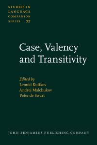 Book Cover for Case, Valency and Transitivity by L I Kulikov, A L Malchukov, Peter de Swart