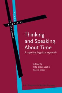 Book Cover for Thinking and Speaking About Time by Rita BrdarSzabó, Mario Brdar