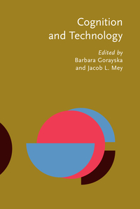 Book Cover for Cognition and Technology by Barbara Gorayska, Jacob L Mey