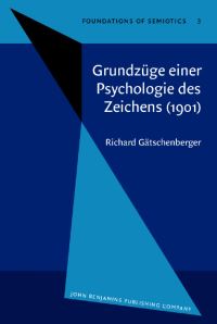 Book Cover for Grundzüge Einer Psychologie Des Zeichens (1901) by Richard Gätschenberger