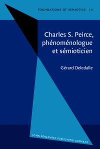 Book Cover for Charles S. Peirce, Phénoménologue Et Sémioticien by Gérard Deledalle