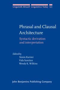 Book Cover for Phrasal and Clausal Architecture by Simin Karimi, Vida Samiian, Wendy K Wilkins, Joseph E Emonds