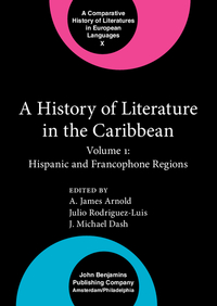 Book Cover for A History of Literature in the Caribbean by A James Arnold, Julio RodriguezLuis, J Michael Dash