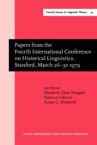 Book Cover for Papers from the Fourth International Conference on Historical Linguistics, Stanford, March 26-30 1979 by Elizabeth Closs Traugott, Rebecca Labrum, Susan C Shepherd