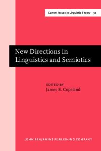 Book Cover for New Directions in Linguistics and Semiotics by James E Copeland