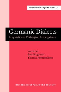 Book Cover for Germanic Dialects by Bela Brogyanyi, Thomas Krömmelbein
