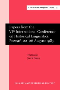 Book Cover for Papers from the VIth International Conference on Historical Linguistics, PoznaGn, 22-26 August 1983 by Jacek Fisiak