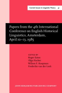 Book Cover for Papers from the 4th International Conference on English Historical Linguistics, Amsterdam, April 10-13, 1985 by Roger Eaton, Olga Fischer, Willem F Koopman, Frederike Leek