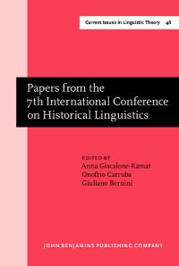 Book Cover for Papers from the 7th International Conference on Historical Linguistics by Anna Giacalone Ramat, Onofrio Carruba, Giuliano Bernini