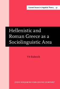 Book Cover for Hellenistic and Roman Greece as a Sociolinguistic Area by Vit Bubenik
