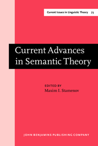 Book Cover for Current Advances in Semantic Theory by Maxim I Stamenov