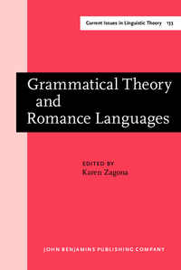 Book Cover for Grammatical Theory and Romance Languages by Karen Zagona