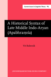 Book Cover for A Historical Syntax of Late Middle Indo-Aryan (Apabhram A) by Vit Bubenik