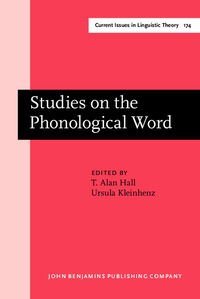 Book Cover for Studies on the Phonological Word by Tracy Alan Hall, Ursula Kleinhenz