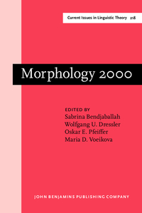 Book Cover for Morphology 2000 by Sabrina Bendjaballah, Wolfgang U Dressler, Oskar E Pfeiffer, Maria D Voeikova
