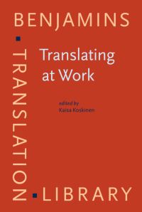 Book Cover for Translating at Work by Kaisa Koskinen