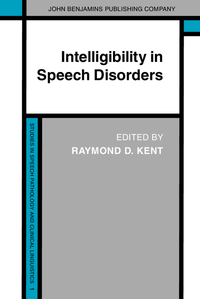 Book Cover for Intelligibility in Speech Disorders by Raymond D Kent