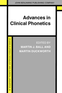 Book Cover for Advances in Clinical Phonetics by Martin J Ball, Martin Duckworth