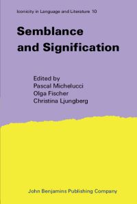 Book Cover for Semblance and Signification by International Symposium on Iconicity in Language and Literature, Pascal Michelucci, Olga Fischer, Christina Ljungberg