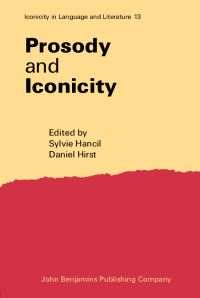 Book Cover for Prosody and Iconicity by Sylvie Hancil, Daniel Hirst