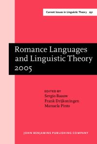 Book Cover for Romance Languages and Linguistic Theory 2005 by Sergio Baauw, Frank Drijkoningen, Manuela Pinto