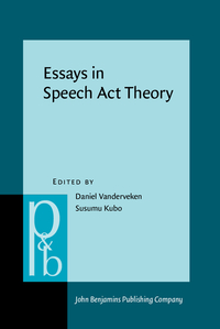 Book Cover for Essays in Speech Act Theory by Daniel Vanderveken, Susumu Kubo