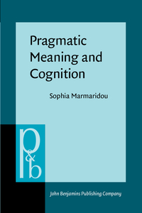 Book Cover for Pragmatic Meaning and Cognition by Sophia S A Marmaridou