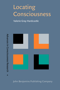 Book Cover for Locating Consciousness by Valerie Gray Hardcastle