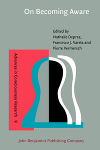 Book Cover for On Becoming Aware by Natalie Depraz, Francisco J Varela, Pierre Vermersch