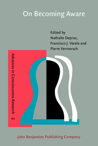 Book Cover for On Becoming Aware by Nathalie Depraz, Francisco J Varela, Pierre Vermersch