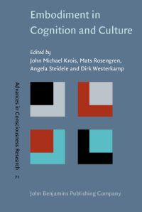Book Cover for Embodiment in Cognition and Culture by John Michael Krois, Mats Rosengren, Angela Steidele, Dirk Westerkamp