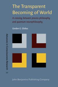 Book Cover for The Transparent Becoming of World by Gordon G Globus