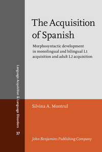 Book Cover for The Acquisition of Spanish by Silvina Montrul