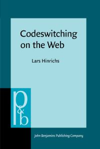 Book Cover for Codeswitching on the Web by Lars Hinrichs