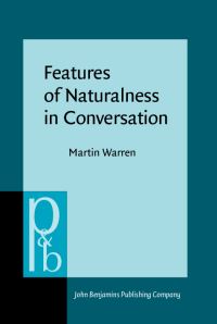 Book Cover for Features of Naturalness in Conversation by Martin Warren