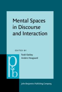Book Cover for Mental Spaces in Discourse and Interaction by Todd Oakley, Anders Hougaard