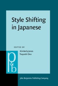 Book Cover for Style Shifting in Japanese by Kimberly A Jones, Tsuyoshi Ono