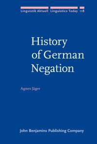 Book Cover for History of German Negation by Agnes Jäger