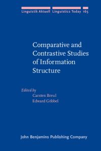 Book Cover for Comparative and Contrastive Studies of Information Structure by Carsten Breul, Edward Göbbel