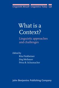 Book Cover for What Is a Context? by Rita Finkbeiner, Jörg Meibauer, Petra B Schumacher