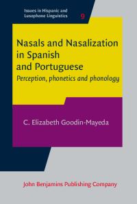 Book Cover for Nasals and Nasalization in Spanish and Portuguese by C Elizabeth GoodinMayeda
